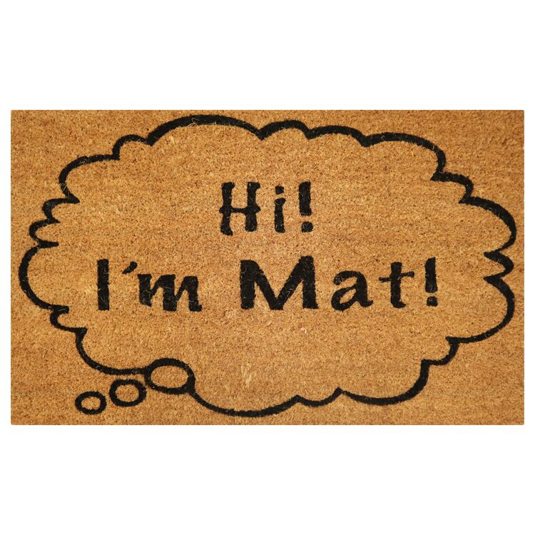 HiImMatDoormat Hi I'm Mat Doormat